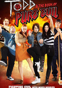 Todd & The Book of Pure Evil Todd & The Book of Pure Evil