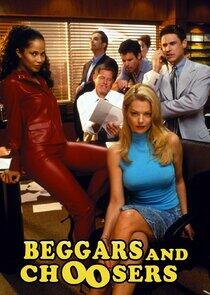 Beggars and Choosers Beggars and Choosers