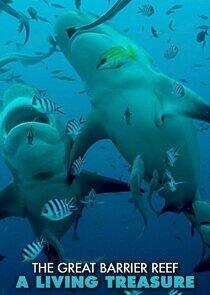 Great Barrier Reef: A Living Treasure Great Barrier Reef: A Living Treasure