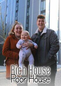 Rich House, Poor House Rich House, Poor House