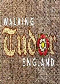 Walking Tudor Britain Walking Tudor Britain