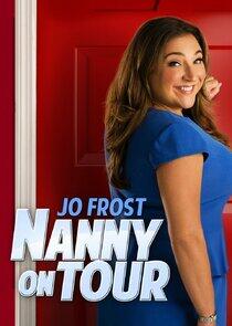 Jo Frost: Nanny on Tour Jo Frost: Nanny on Tour
