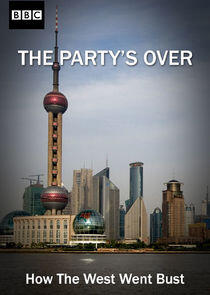 The Party's Over: How the West Went Bust The Party's Over: How the West Went Bust