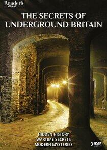 The Secrets of Underground Britain The Secrets of Underground Britain