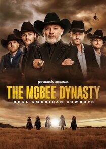The McBee Dynasty: Real American Cowboys The McBee Dynasty: Real American Cowboys