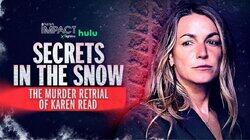 Secrets in the Snow: The Murder Retrial of Karen Read Secrets in the Snow: The Murder Retrial of Karen Read