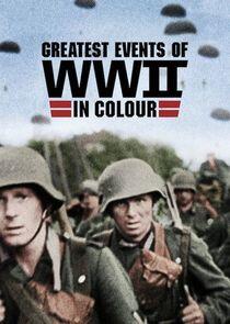 Greatest Events of World War II Greatest Events of World War II