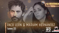 Paco León & Mariam Hernández Paco León & Mariam Hernández