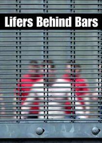 Lifers Behind Bars Lifers Behind Bars