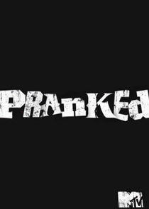 Pranked Pranked
