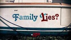 Family Lies? Family Lies?