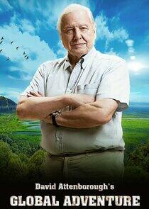David Attenborough's Global Adventure David Attenborough's Global Adventure