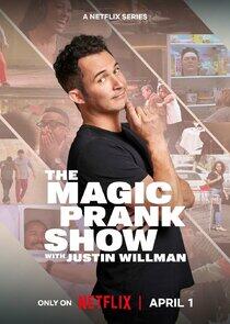 The Magic Prank Show with Justin Willman The Magic Prank Show with Justin Willman