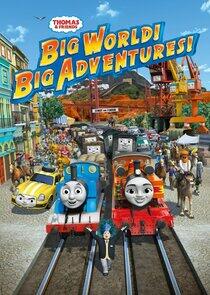 Thomas & Friends: Big World! Big Adventures! Thomas & Friends: Big World! Big Adventures!