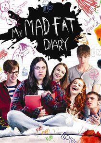 My Mad Fat Diary My Mad Fat Diary