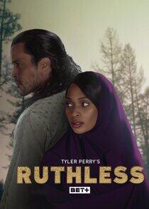 Tyler Perry's Ruthless Tyler Perry's Ruthless