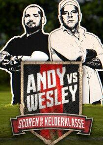 Andy vs. Wesley: Scoren in de kelderklasse Andy vs. Wesley: Scoren in de kelderklasse