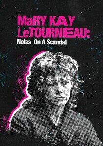 Mary Kay Letourneau: Notes on a Scandal Mary Kay Letourneau: Notes on a Scandal