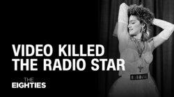 Video Killed the Radio Star Video Killed the Radio Star