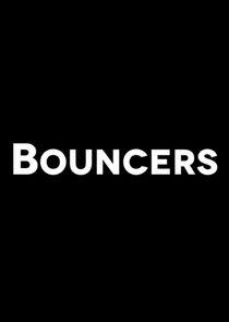 Bouncers Bouncers