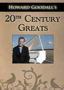 Howard Goodalls Twentieth Century Greats Howard Goodalls Twentieth Century Greats