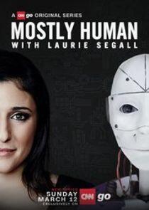 Mostly Human with Laurie Segall Mostly Human with Laurie Segall
