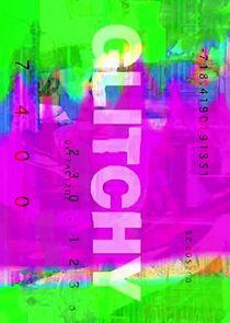 Glitchy Glitchy