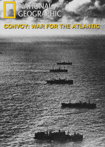 Atlantic Convoys: The War at Sea Atlantic Convoys: The War at Sea