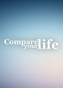 Compare Your Life Compare Your Life