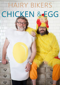 Hairy Bikers - Chicken & Egg Hairy Bikers - Chicken & Egg