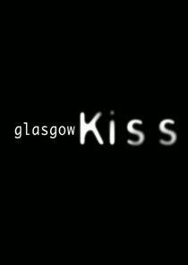 Glasgow Kiss Glasgow Kiss