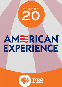 American Experience - Season 20 American Experience - Season 20