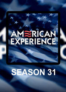 American Experience - Season 31 American Experience - Season 31