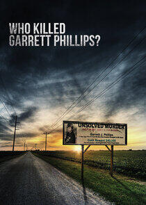 Who Killed Garrett Phillips? Who Killed Garrett Phillips?