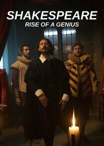 Shakespeare: Rise of a Genius Shakespeare: Rise of a Genius