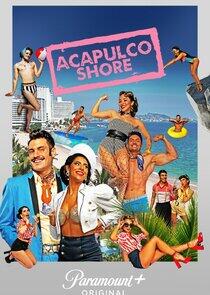 Acapulco Shore - Season 11 Acapulco Shore - Season 11