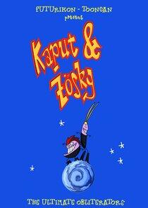 Kaput & Zösky - Season 1 Kaput & Zösky - Season 1