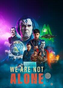 We Are Not Alone We Are Not Alone
