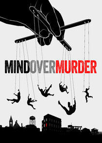 Mind Over Murder Mind Over Murder