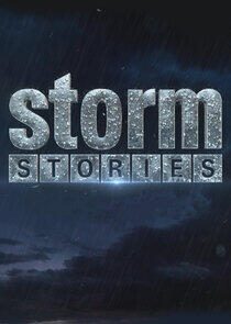 Storm Stories Storm Stories