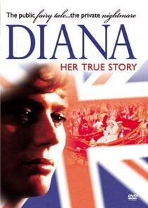 Diana: Her True Story Diana: Her True Story