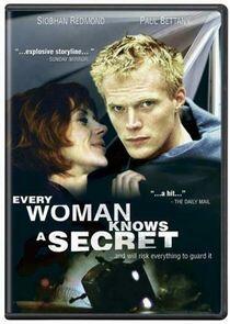 Every Woman Knows a Secret Every Woman Knows a Secret