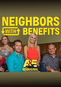 Neighbors with Benefits Neighbors with Benefits