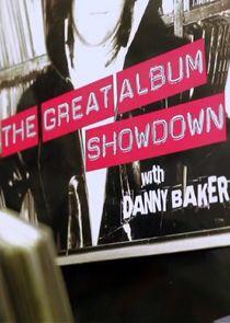 Danny Baker's Great Album Showdown Danny Baker's Great Album Showdown