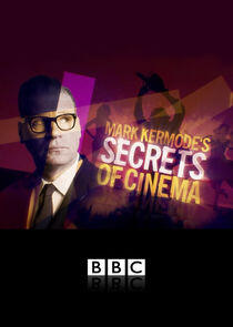 Mark Kermode's Secrets of Cinema Mark Kermode's Secrets of Cinema