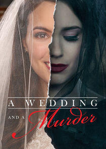 A Wedding and a Murder - Season 1 A Wedding and a Murder - Season 1