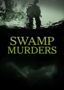 Swamp Murders Swamp Murders