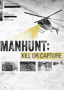 Manhunt: Kill or Capture Manhunt: Kill or Capture