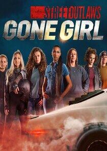 Street Outlaws: Gone Girl Street Outlaws: Gone Girl