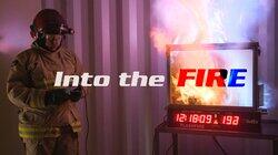 Into the Fire Into the Fire
